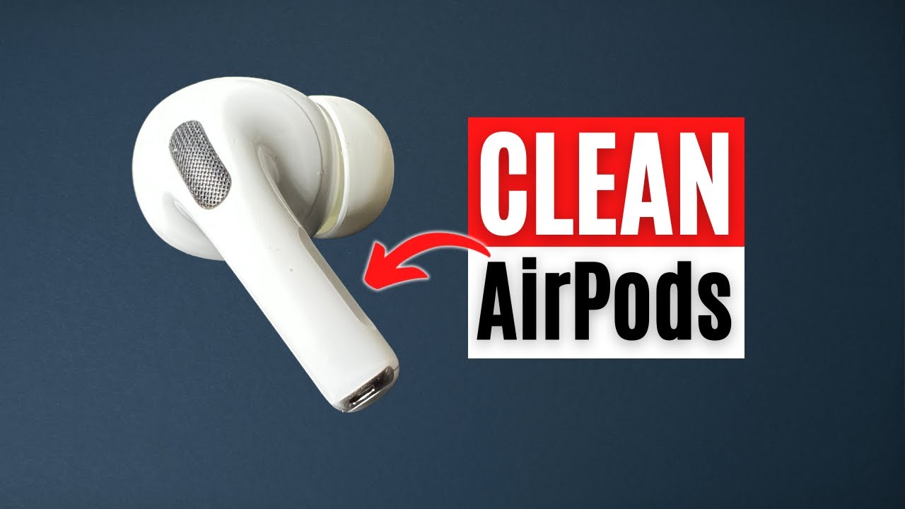 how to clean AirPods speaker mesh